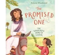 The Promised One: The Wonderful Story of Easter