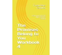 The Promises Belong to You Workbook 4: Learning to Receive What God Has Spoken