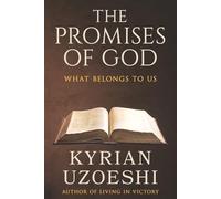 The Promises of God: What Belongs to Us