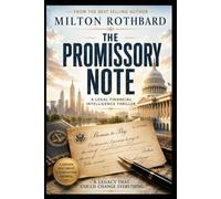 THE PROMISSORY NOTE A Legal Financial Intelligence Thriller: legal-financial intelligence thriller Faith Preserves the Republic