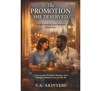 THE PROMOTION SHE DESERVED: A Cozy London Workplace Romance (South London Love Stories)