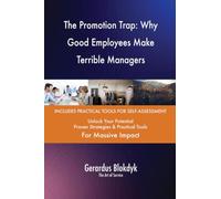 The Promotion Trap: Why Good Employees Make Terrible Managers