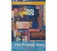 The Prompt Wars (The Digital Absurdities Series)