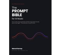 The PROMT BIBLE for AI Music: How to write, prompt, generate and finish songs people actually want to hear again - a workflow, a template library and ... repository for AI music production in Suno.