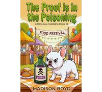 The Proof is in The Poisoning: A Carolina Canines Cozy Mystery (Carolina Canine Mysteries)