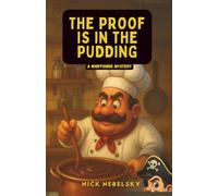 THE PROOF IS IN THE PUDDING (A WHIFFSHIRE MYSTERY)