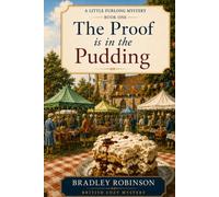 The Proof is in the Pudding (LITTLE FURLONG MYSTERIES)