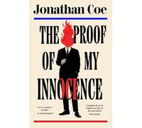 The Proof of My Innocence: A hilarious new novel from the bestselling author of Middle England