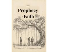 The Prophecy of Faith: A Love Beyond Belief But In Different Manner
