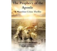 The Prophecy of the Apostle: A Mauritius Thriller