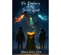 The Prophecy of the Secret Quest