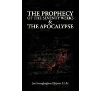 The Prophecy of the Seventy Weeks & the Apocalypse
