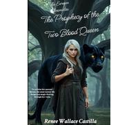 The Prophecy of the Two Blood Queen: The Evréan Chronicles