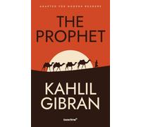 The Prophet: Adapted for Modern Readers