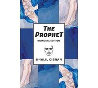 The Prophet: Bilingual Spanish and English Edition
