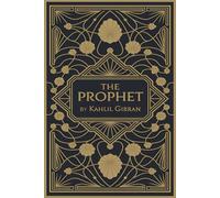 The Prophet by Kahlil Gibran: with Original 1923 Illustrations (Annotated)