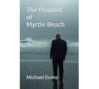 The Prophet of Myrtle Beach