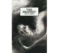 The Prophet: Original Text & Illustrations