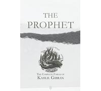 The Prophet | The Complete Fables Of Kahlil Gibran