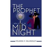 The Prophet Who Struck At Midnight
