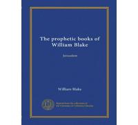 The prophetic books of William Blake (Vol-1): Jerusalem
