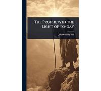 The Prophets in the Light of To-day