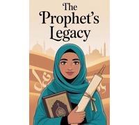 The Prophet's Legacy: 6 (Young Adult Fiction: Religious - Muslim)