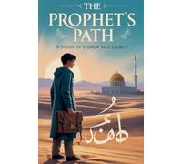 The Prophet's Path: 4 (Young Adult Fiction: Religious - Muslim)