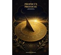 The Prophet's Protocol: 24 Hours in the Life of the Healthiest Men Who Ever Lived (2)