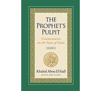 The Prophet's Pulpit: Commentaries on the State of Islam, Volume II