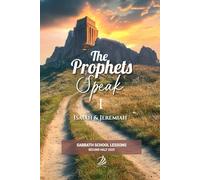The Prophets Speak I: Isaiah & Jeremiah