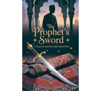 The Prophet's Sword: 6 (Young Adult Fiction: Religious - Muslim)