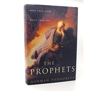 The Prophets: Who They Were: What They are