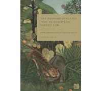 The Proportionality Test in European Patent Law: Patent Injunctions Before EU Courts and the UPC