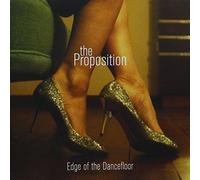 The Proposition - Edge Of The Dancefloor