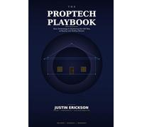 The Proptech Playbook: How Technology Is Replacing the Old Way of Buying and Selling Homes