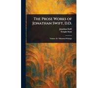 The Prose Works of Jonathan Swift, D.D.