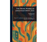 The Prose Works of Jonathan Swift, D.D.