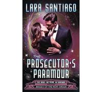 The Prosecutor's Paramour (Brides of the New Order)