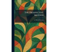 The Prospective Mother