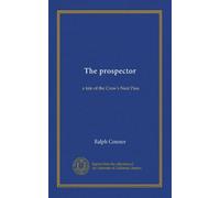 The prospector: a tale of the Crow's Nest Pass