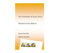 The Protection of Jesus Christ: Охорона Ісуса Христа