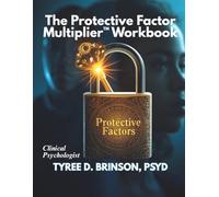 The Protective Factor Multiplier™ Workbook