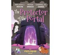 The Protector of the Portal: 3 (Explorers)