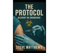 The Protocol: Accident or Engineered