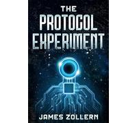 The Protocol Experiment: 1 (The Protocol Series)