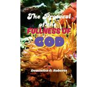 The Protocol of the Fullness of God