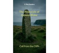 The Protocols of Gideon Blake: Call from the Cliffs: 1