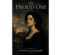 ###*The Proud One*: A Novel of Blanche Ingram