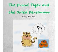 The Proud Tiger and the Dried Persimmon